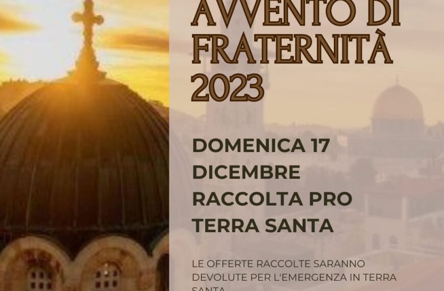 Domenica Avvento di Fraternità a favore della Terra Santa